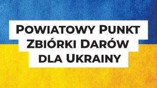 Ikona do artykułu: Powiatowy Punkt Zbiórki Darów dla Ukrainy
